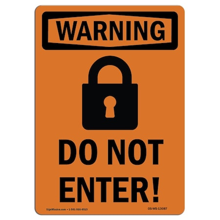 Signmission Safety Sign, OSHA WARNING, 5" Height, Do Not Enter!, Portrait OS-WS-D-35-V-13087